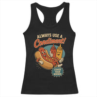 Always Use A Condiment Cover Your Wiener Funny Hot Dog Racerback Tank Top