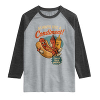 Always Use A Condiment Cover Your Wiener Funny Hot Dog Raglan Shirt