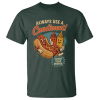 Always Use A Condiment Cover Your Wiener Funny Hot Dog T Shirt