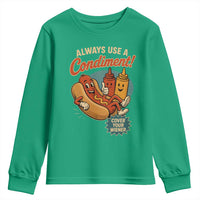 Always Use A Condiment Cover Your Wiener Funny Hot Dog Youth Sweatshirt