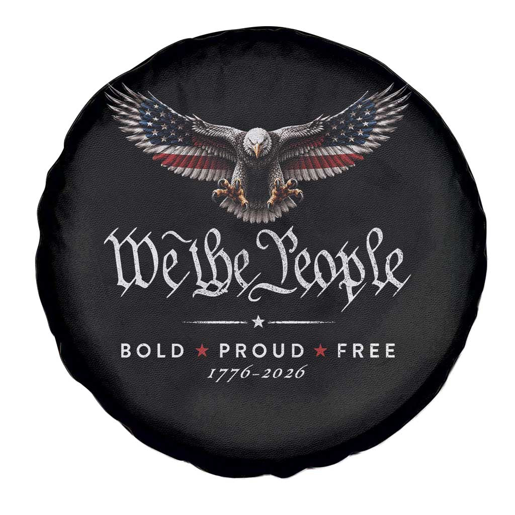 We The People Patriotic Bald Eagle USA 250th Anniversary Bold Proud Free Spare Tire Cover
