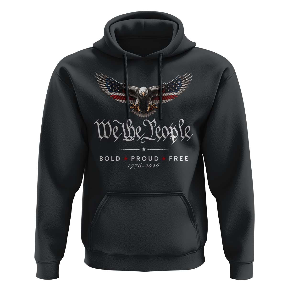 We The People Patriotic Bald Eagle USA 250th Anniversary Bold Proud Free Hoodie