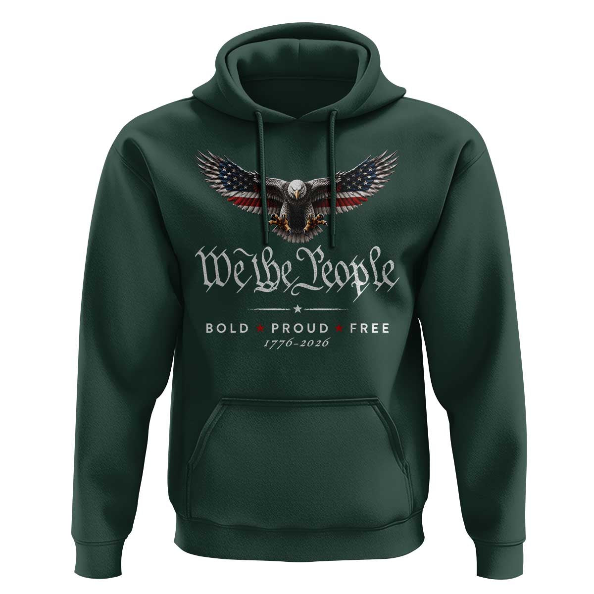 We The People Patriotic Bald Eagle USA 250th Anniversary Bold Proud Free Hoodie