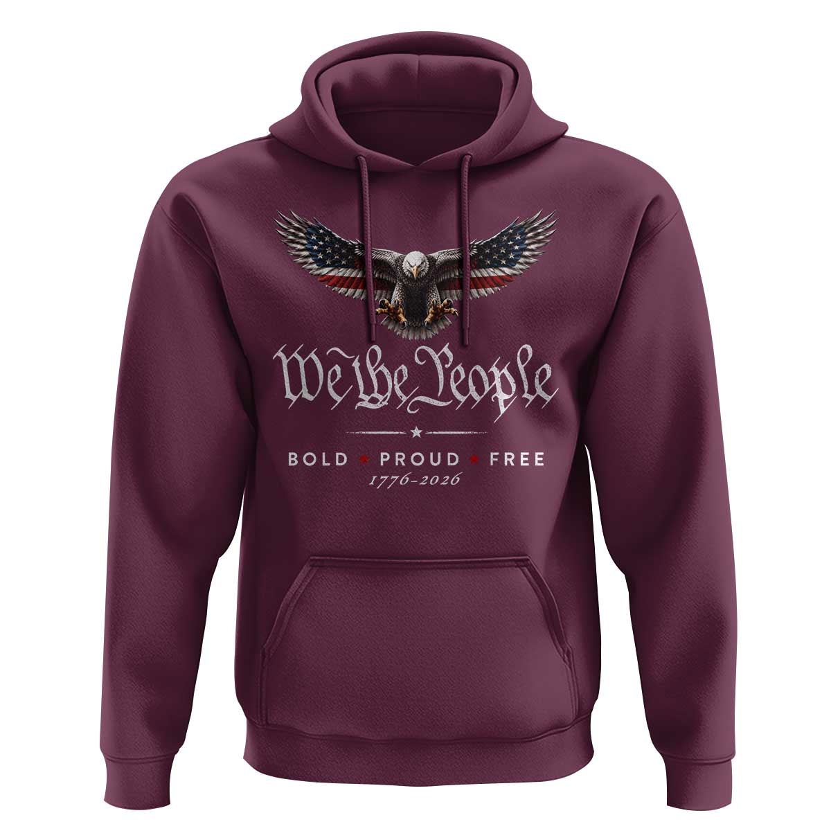 We The People Patriotic Bald Eagle USA 250th Anniversary Bold Proud Free Hoodie