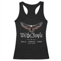 We The People Patriotic Bald Eagle USA 250th Anniversary Bold Proud Free Racerback Tank Top