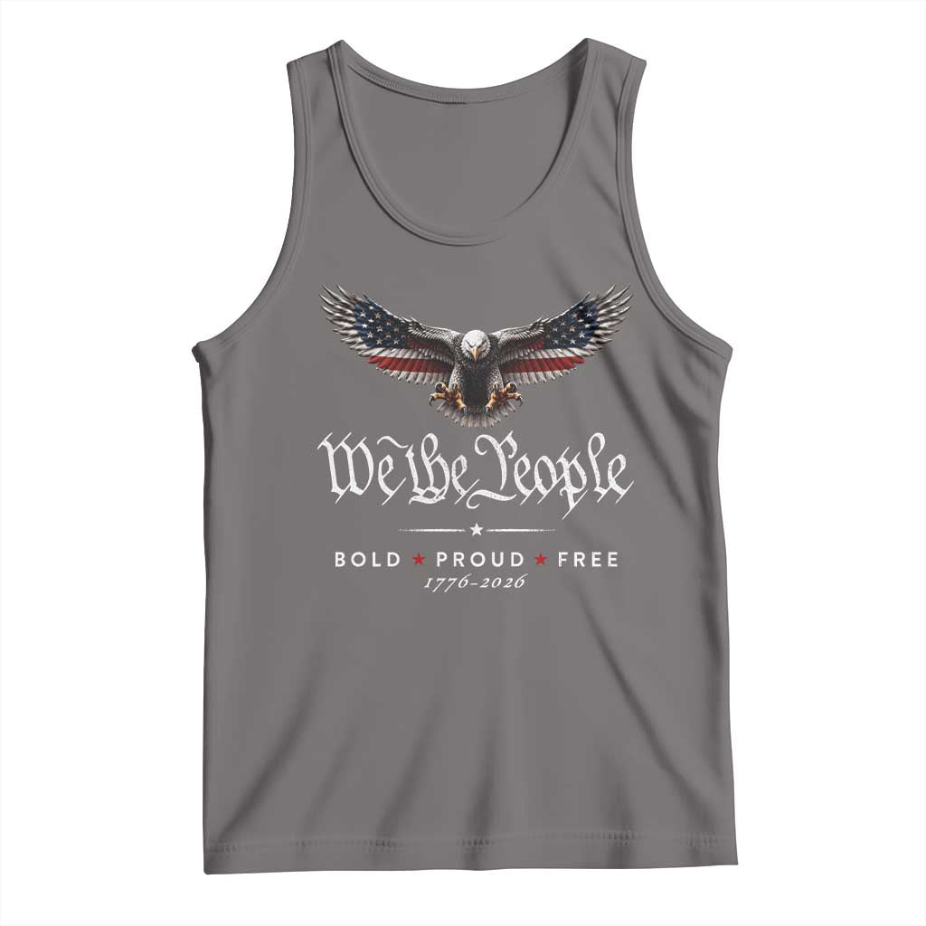 We The People Patriotic Bald Eagle USA 250th Anniversary Bold Proud Free Tank Top
