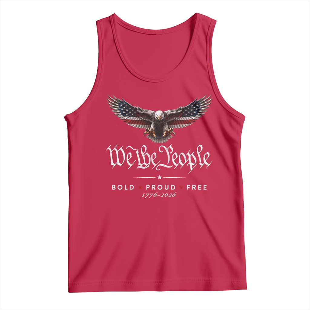 We The People Patriotic Bald Eagle USA 250th Anniversary Bold Proud Free Tank Top