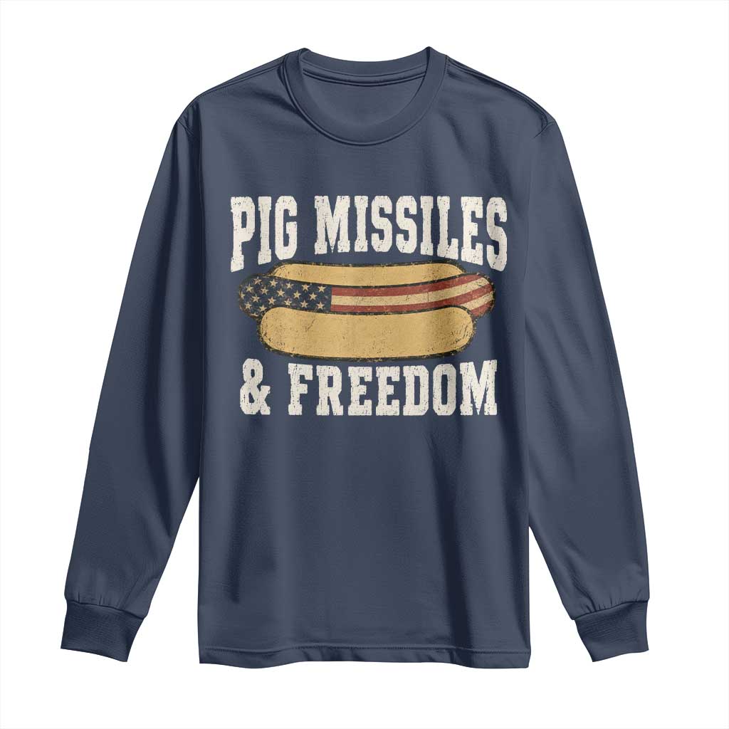 Pig Missiles And Freedom 4th of July Patriotic Hotdog Long Sleeve Shirt