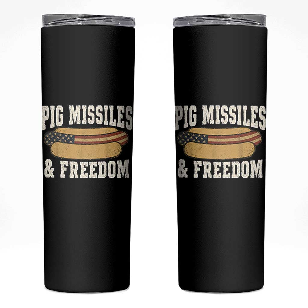 Pig Missiles And Freedom 4th of July Patriotic Hotdog Skinny Tumbler