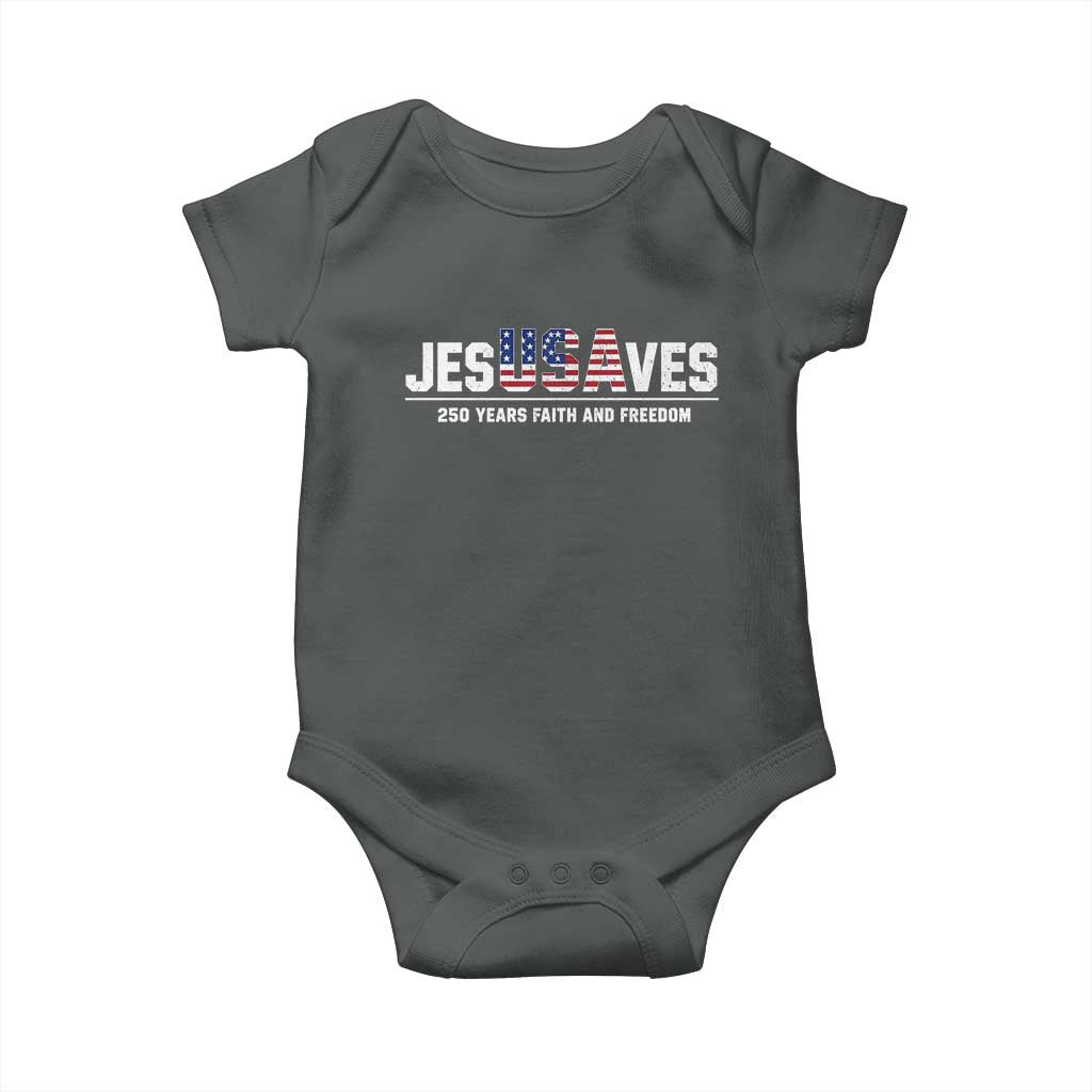 Jesus Saves USA 250th Anniversary Baby Onesie 250 Years of Fath And Freedom 4th of July
