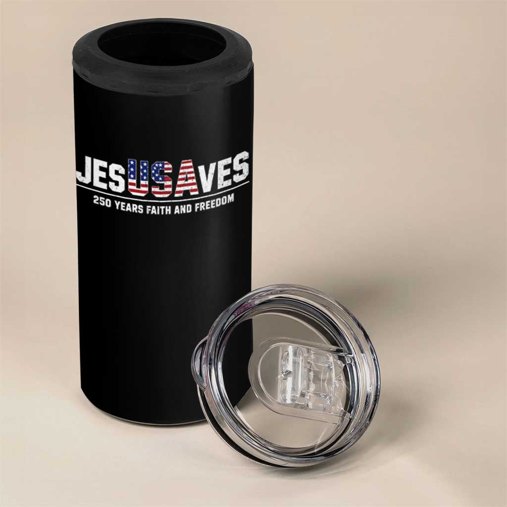 Jesus Saves USA 250th Anniversary 4 in 1 Can Cooler Tumbler 250 Years of Fath And Freedom 4th of July