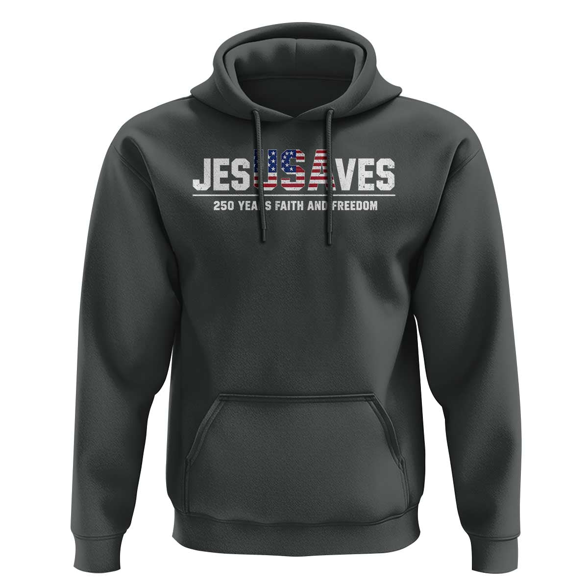 Jesus Saves USA 250th Anniversary Hoodie 250 Years of Fath And Freedom 4th of July