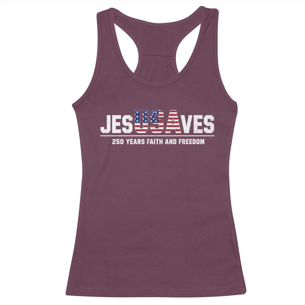 Jesus Saves USA 250th Anniversary Racerback Tank Top 250 Years of Fath And Freedom 4th of July