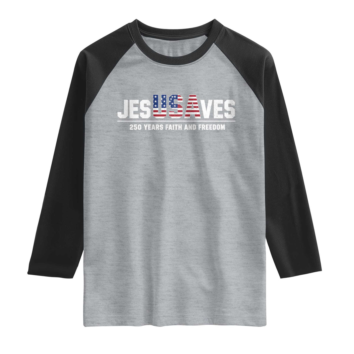 Jesus Saves USA 250th Anniversary Raglan Shirt 250 Years of Fath And Freedom 4th of July