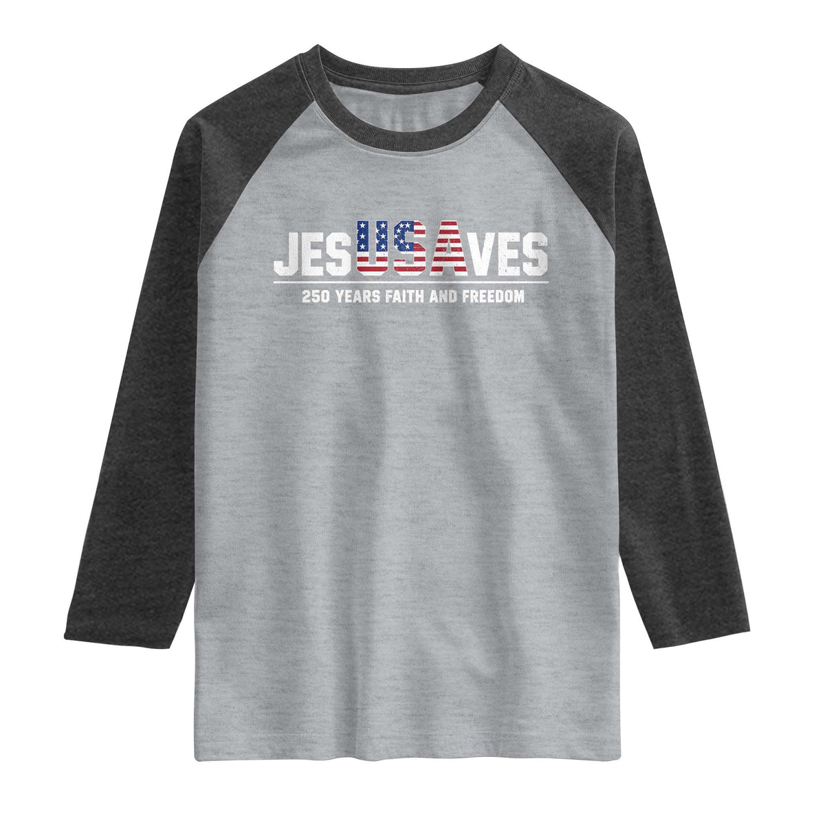 Jesus Saves USA 250th Anniversary Raglan Shirt 250 Years of Fath And Freedom 4th of July