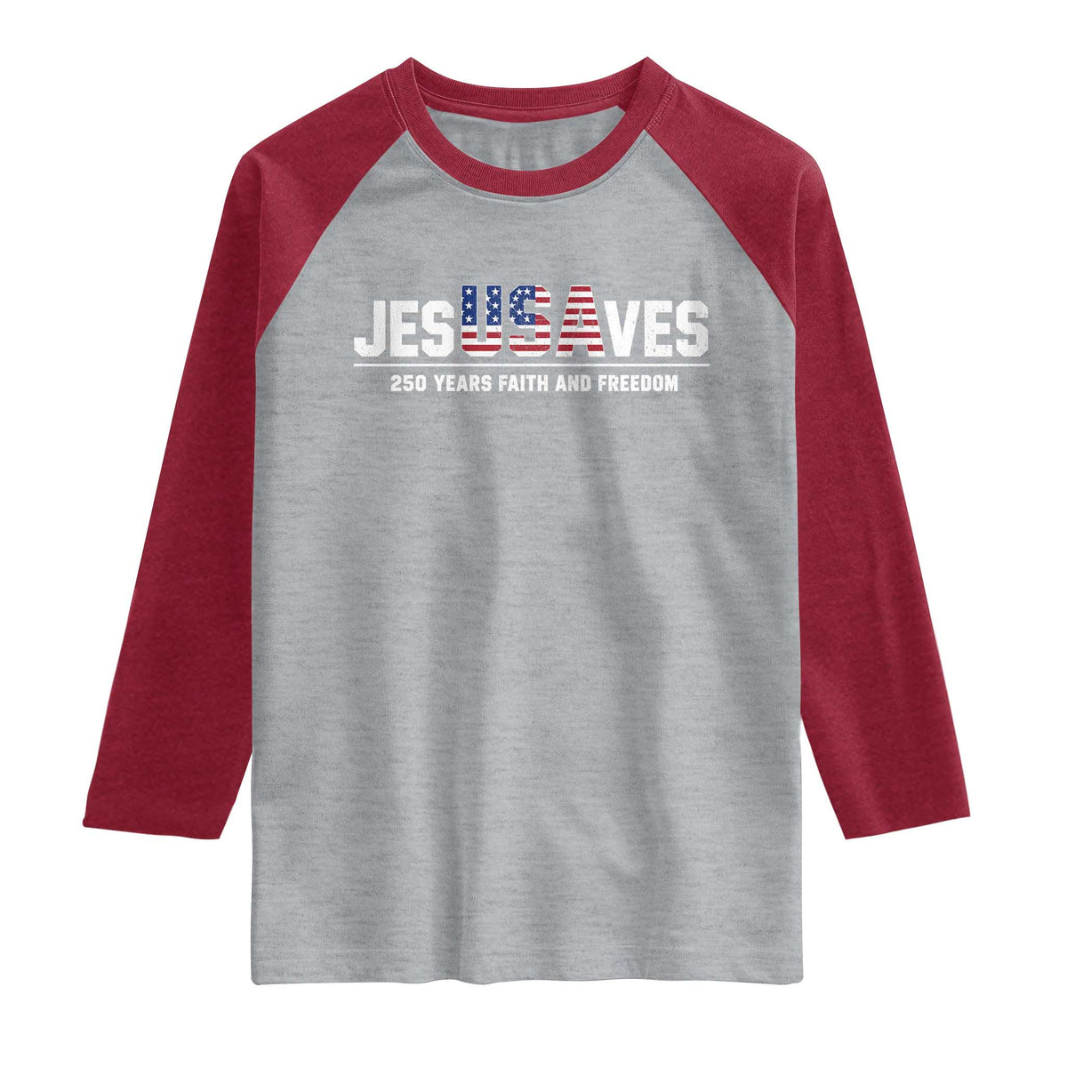 Jesus Saves USA 250th Anniversary Raglan Shirt 250 Years of Fath And Freedom 4th of July