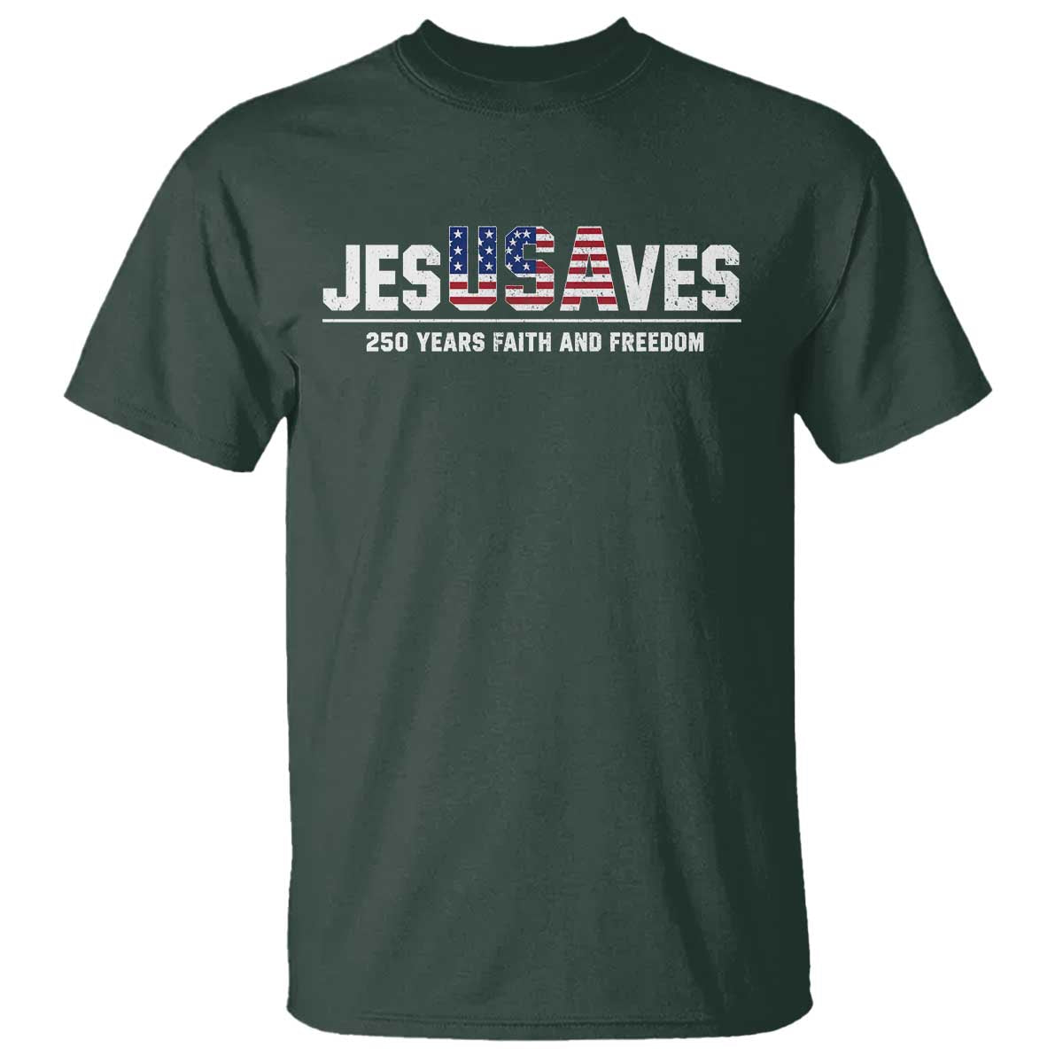 Jesus Saves USA 250th Anniversary T Shirt 250 Years of Fath And Freedom 4th of July