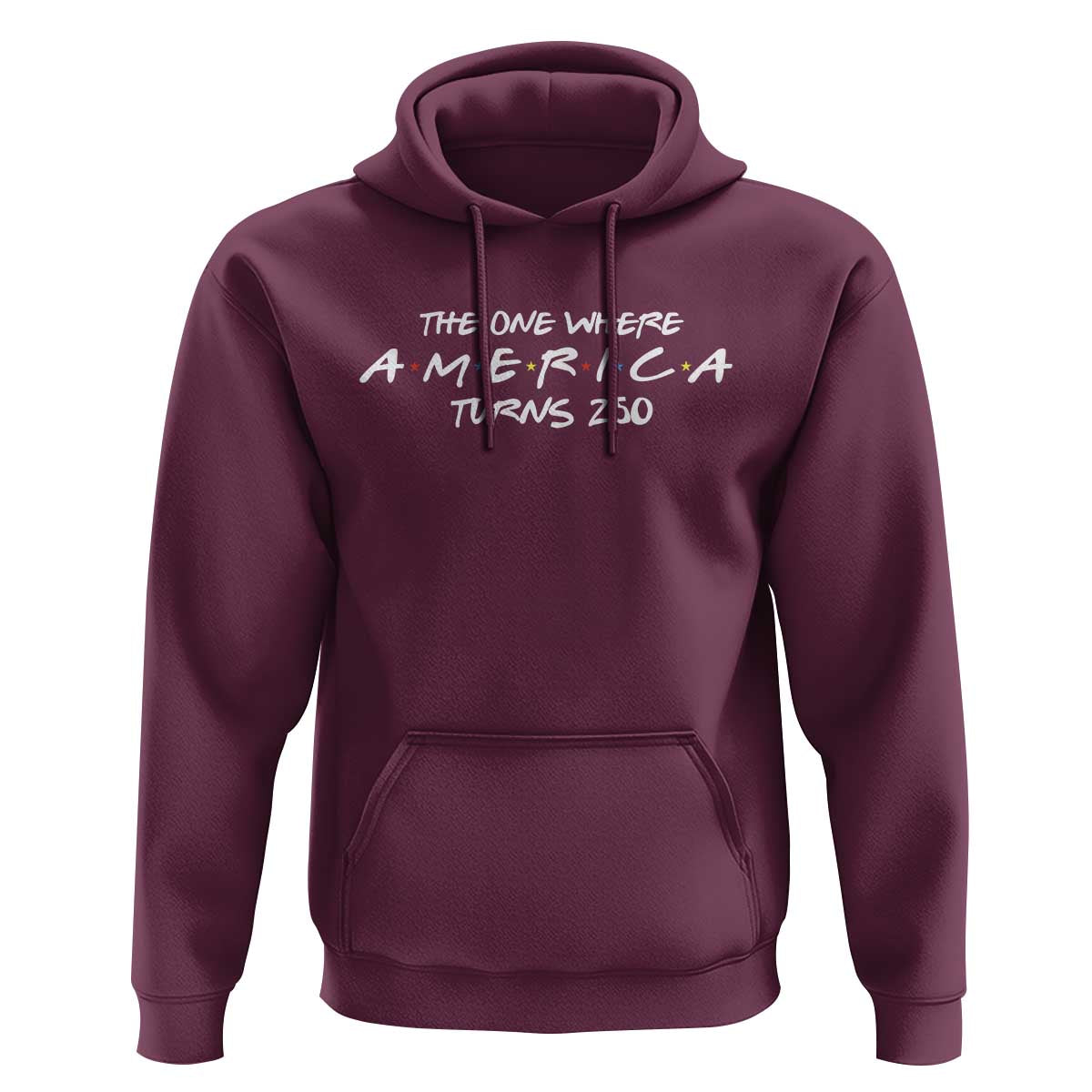 The One Where America Turns 250 Hoodie 250 Anniversary USA 4th of July