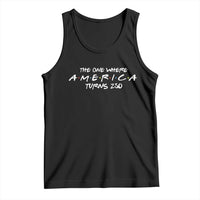 The One Where America Turns 250 Tank Top 250 Anniversary USA 4th of July
