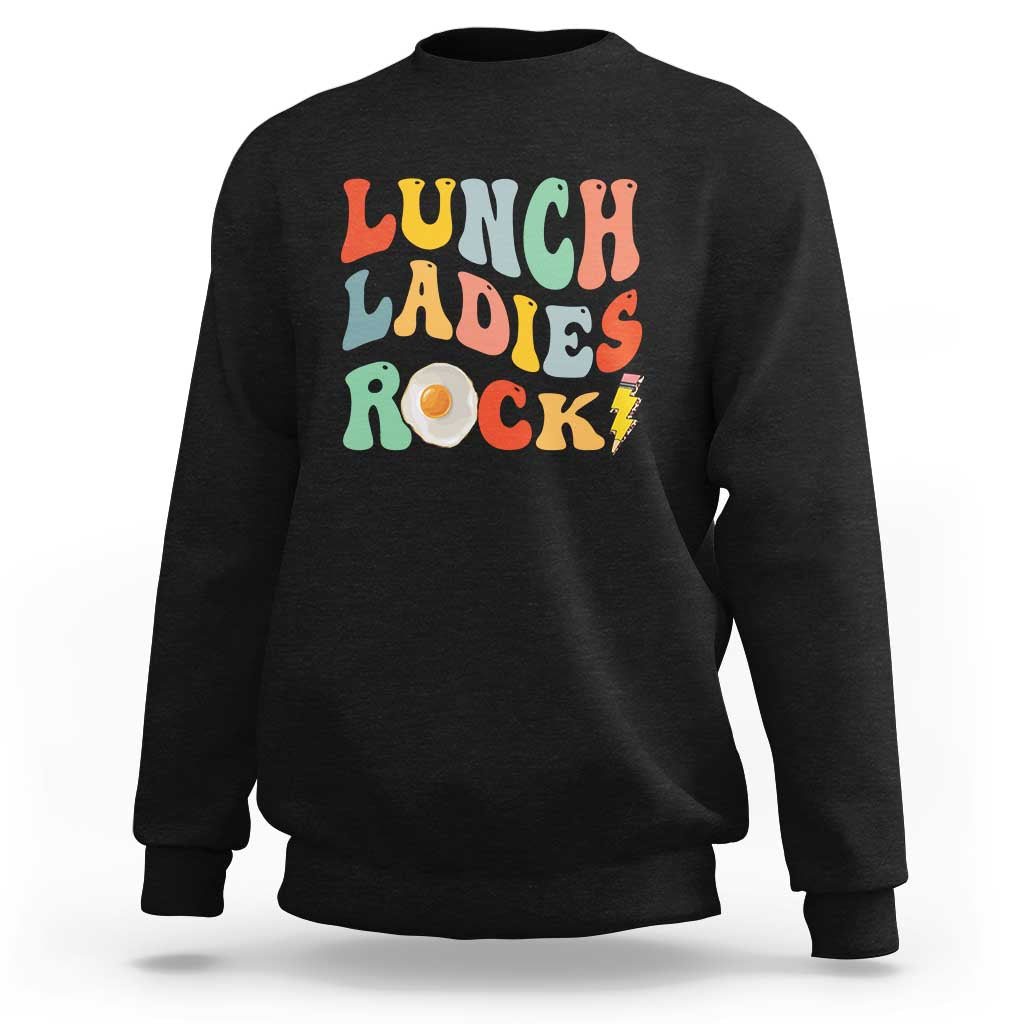 Lunch Ladies Rock Sweatshirt Retro Groovy Cafeteria Crew Egg Pencil - Wonder Print Shop