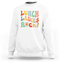 Lunch Ladies Rock Sweatshirt Retro Groovy Cafeteria Crew Egg Pencil - Wonder Print Shop