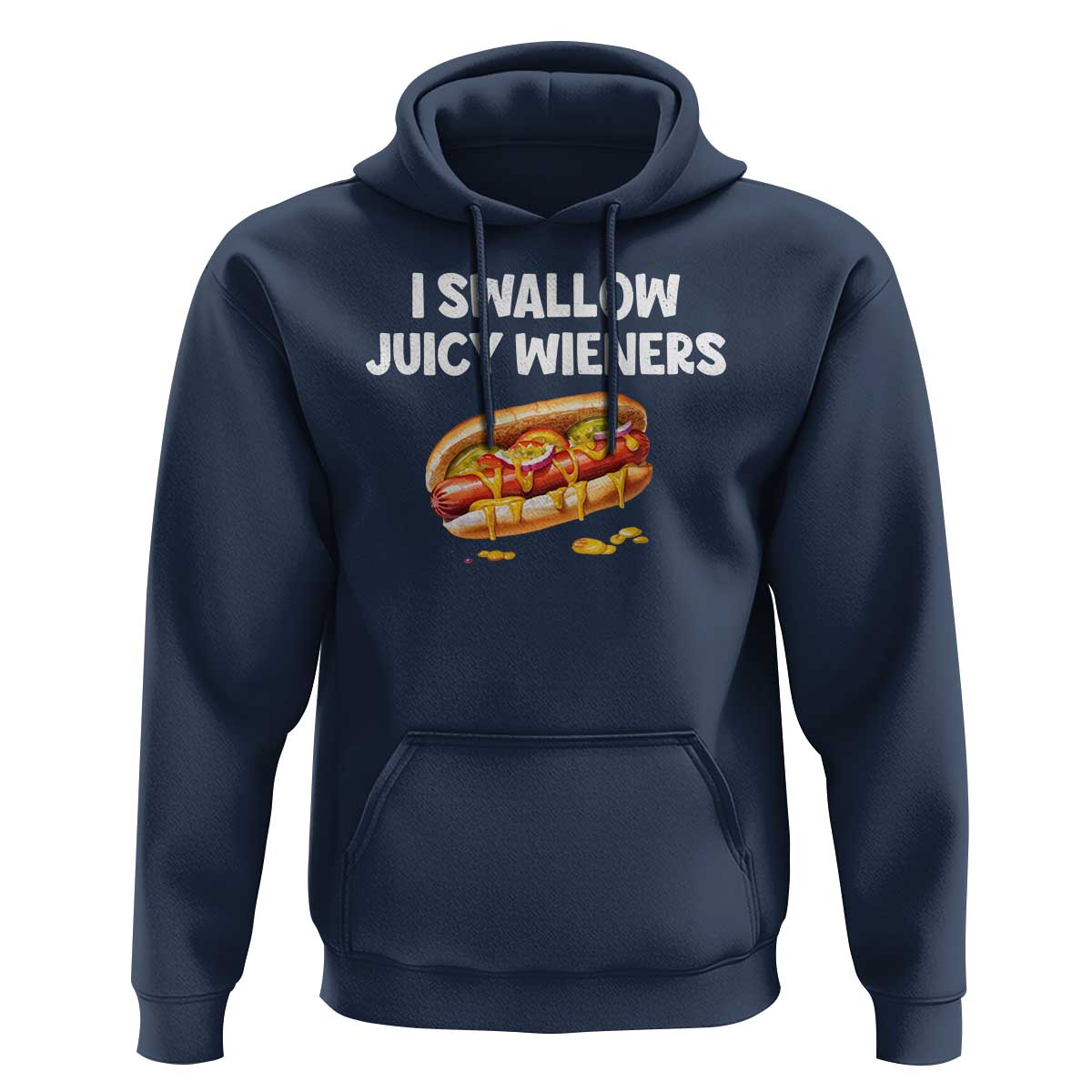Funny Hotdog Hoodie I Swallow Juicy Wieners Joke Sarcastic - Wonder Print Shop