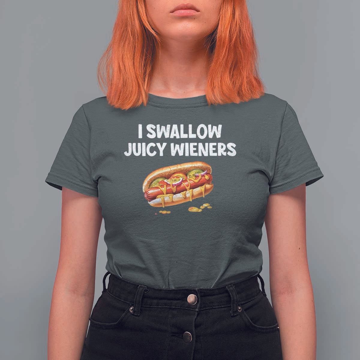 Funny Hotdog T Shirt For Women I Swallow Juicy Wieners Joke Sarcastic - Wonder Print Shop