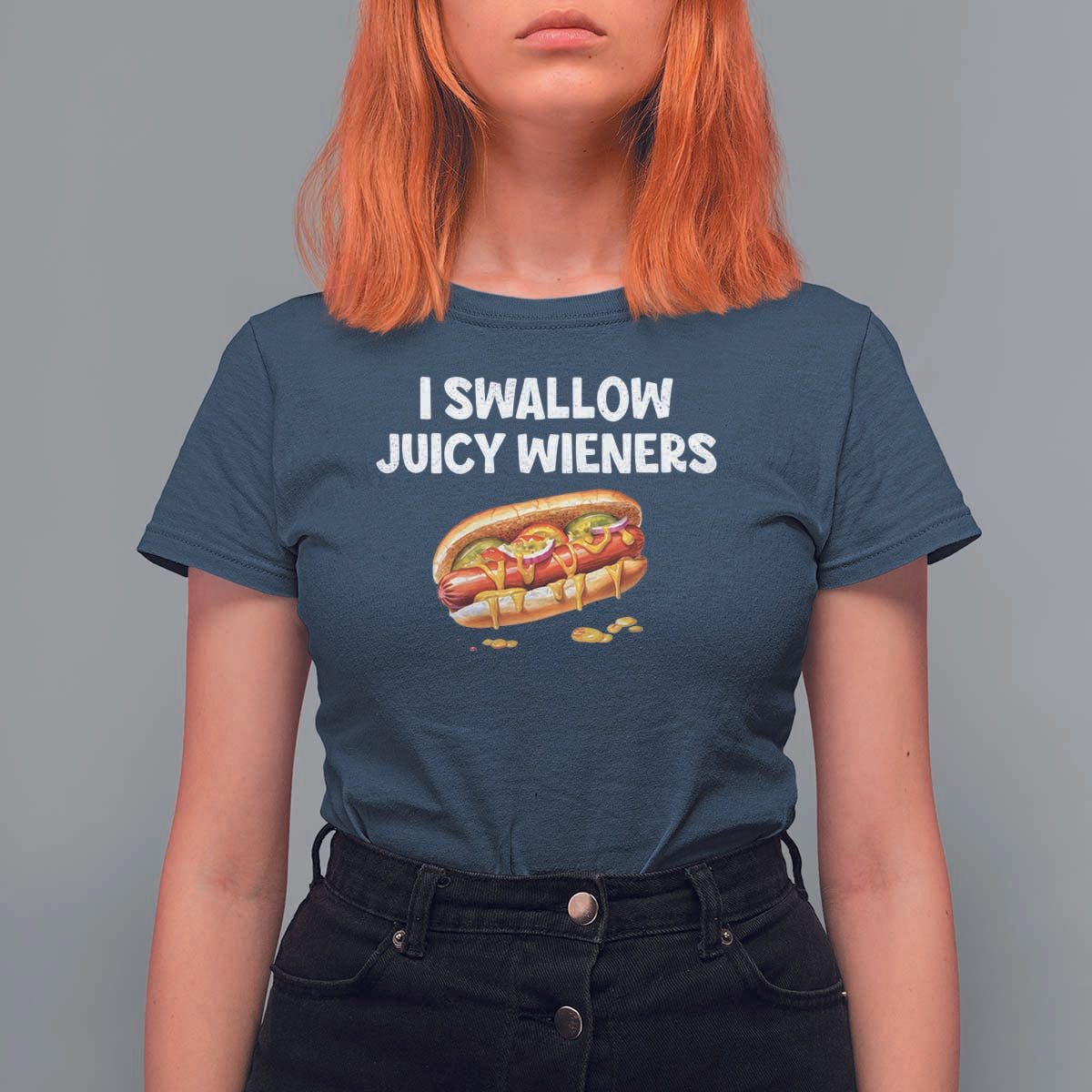 Funny Hotdog T Shirt For Women I Swallow Juicy Wieners Joke Sarcastic - Wonder Print Shop