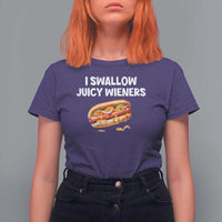 Funny Hotdog T Shirt For Women I Swallow Juicy Wieners Joke Sarcastic - Wonder Print Shop