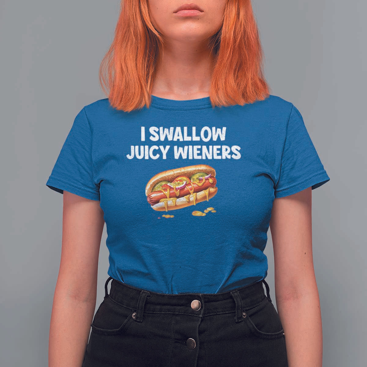 Funny Hotdog T Shirt For Women I Swallow Juicy Wieners Joke Sarcastic - Wonder Print Shop