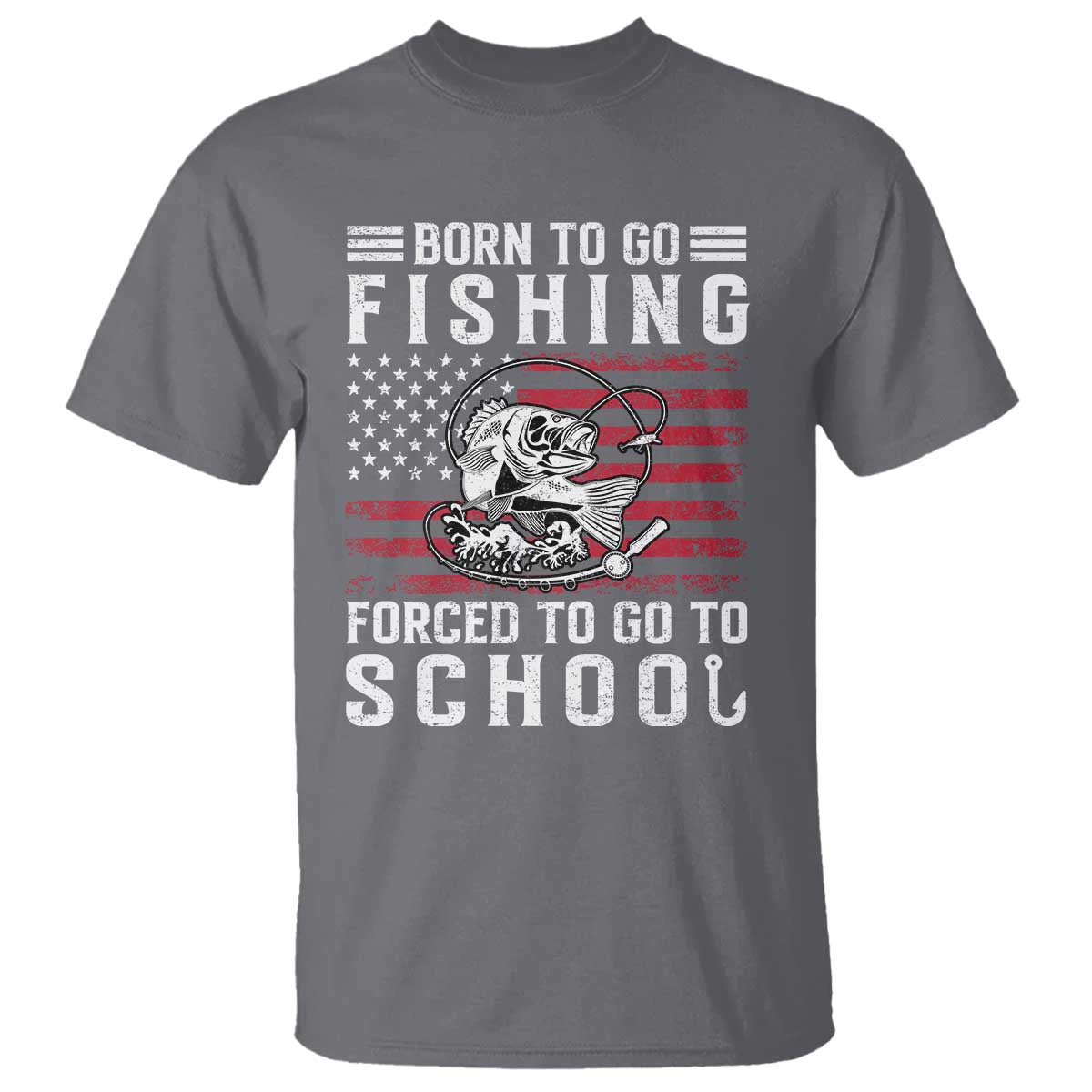 Born To Go Fishing Forced To Go To School T Shirt Bass Fly Fishing - Wonder Print Shop
