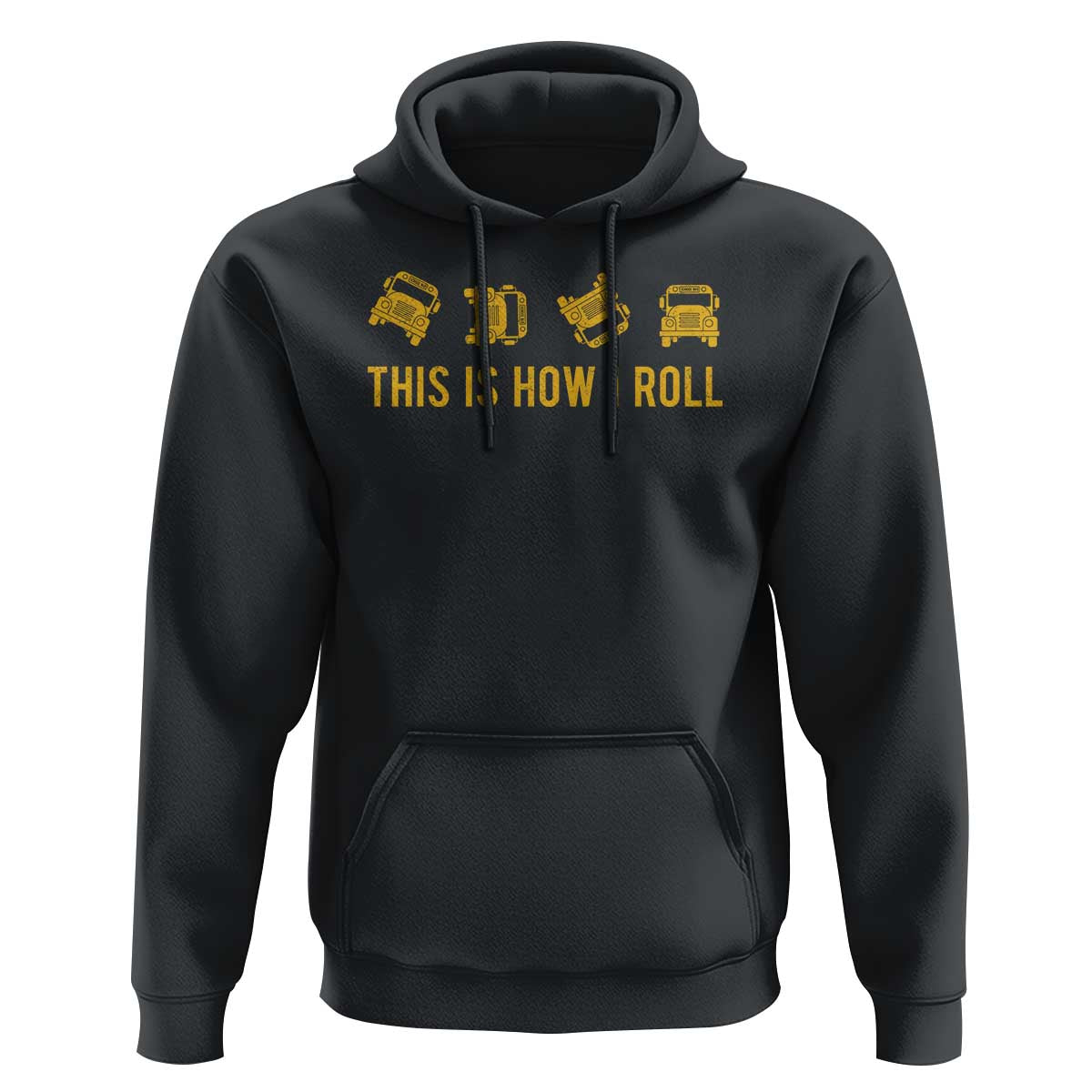 Funny School Bus Driver Hoodie This Is How I Roll - Wonder Print Shop