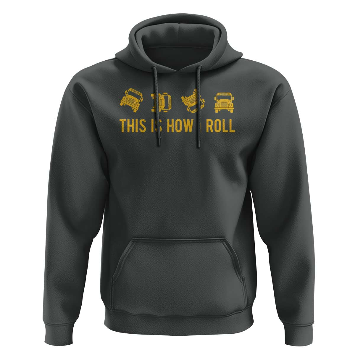 Funny School Bus Driver Hoodie This Is How I Roll - Wonder Print Shop