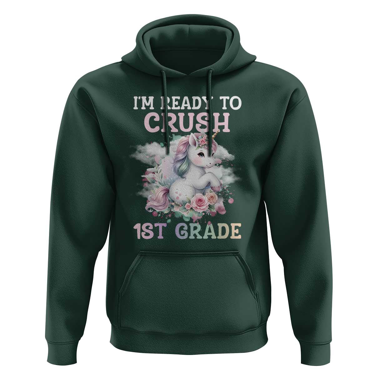 Back To School Hoodie I'm Ready To Crush First Grade Unicorn - Wonder Print Shop