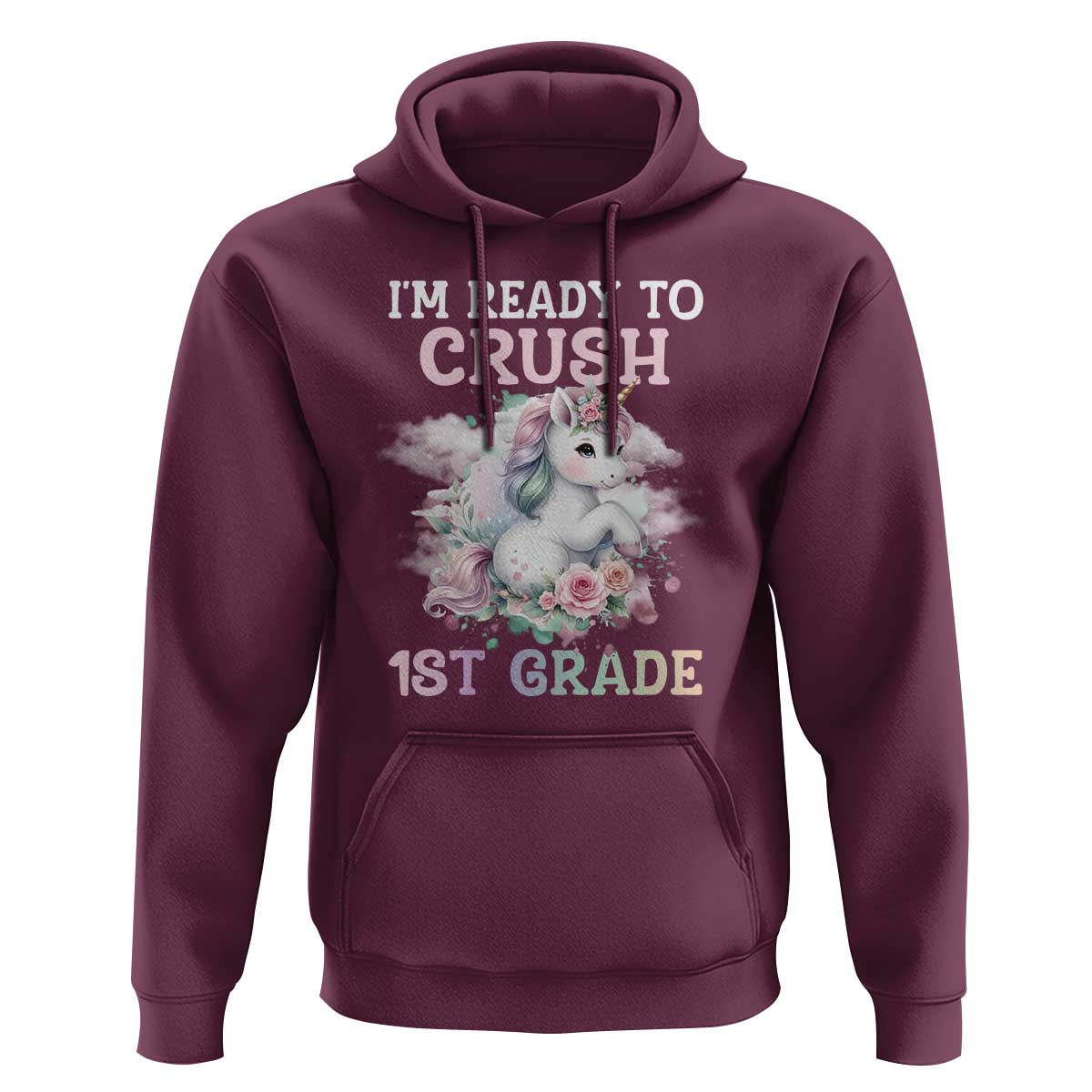 Back To School Hoodie I'm Ready To Crush First Grade Unicorn - Wonder Print Shop