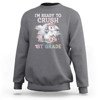 Back To School Sweatshirt I'm Ready To Crush First Grade Unicorn - Wonder Print Shop