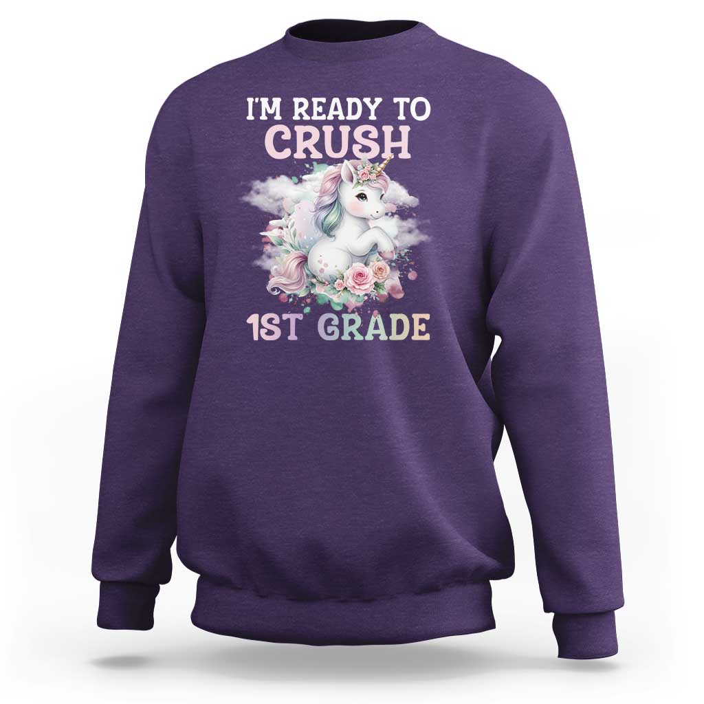 Back To School Sweatshirt I'm Ready To Crush First Grade Unicorn - Wonder Print Shop