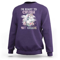Back To School Sweatshirt I'm Ready To Crush First Grade Unicorn - Wonder Print Shop