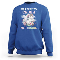 Back To School Sweatshirt I'm Ready To Crush First Grade Unicorn - Wonder Print Shop