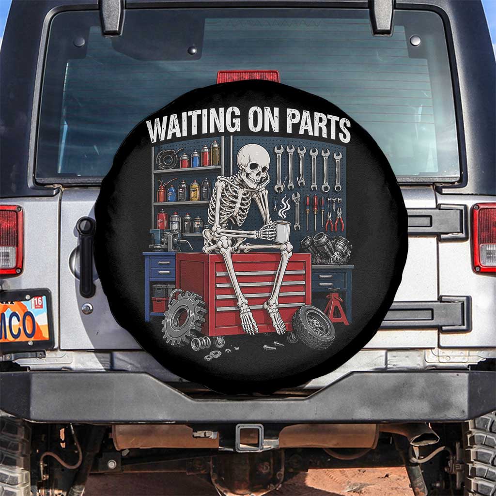 Waiting On Parts Funny Mechanic Spare Tire Cover Funny Skeleton Auto Repair Life