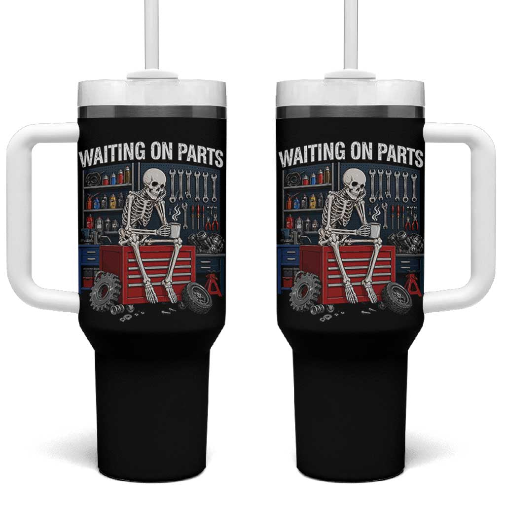 Waiting On Parts Funny Mechanic Tumbler With Handle Funny Skeleton Auto Repair Life