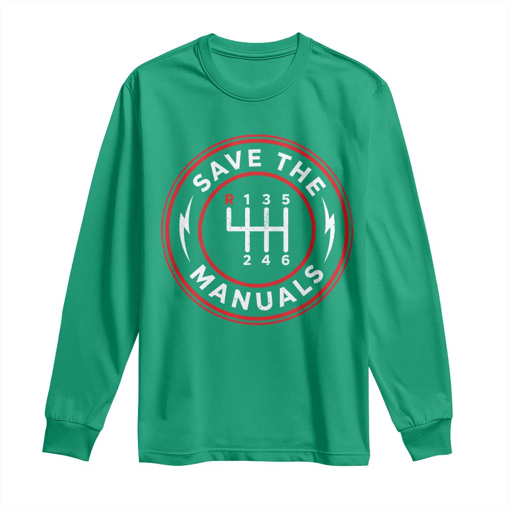 Save The Manuals Gear Shift Car Lover Long Sleeve Shirt