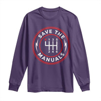 Save The Manuals Gear Shift Car Lover Long Sleeve Shirt
