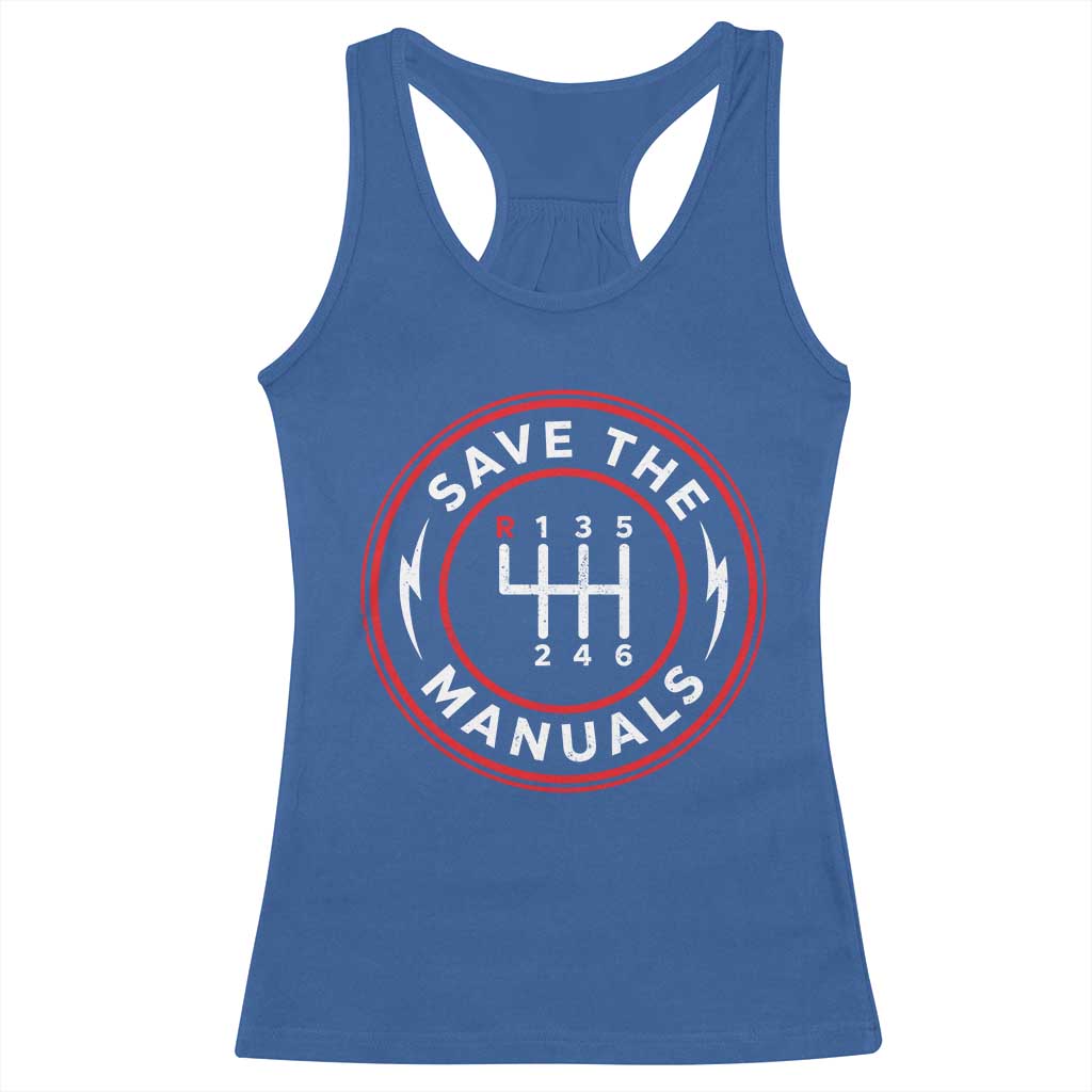 Save The Manuals Gear Shift Car Lover Racerback Tank Top