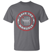 Save The Manuals Gear Shift Car Lover T Shirt