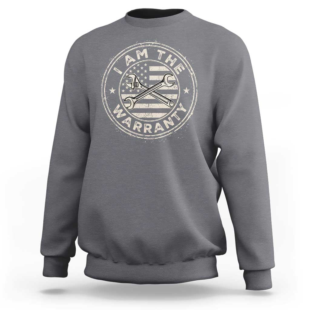 I Am The Warranty Funny Mechanic Sweatshirt Race Car Parts Repair Guy Vintage American Flag