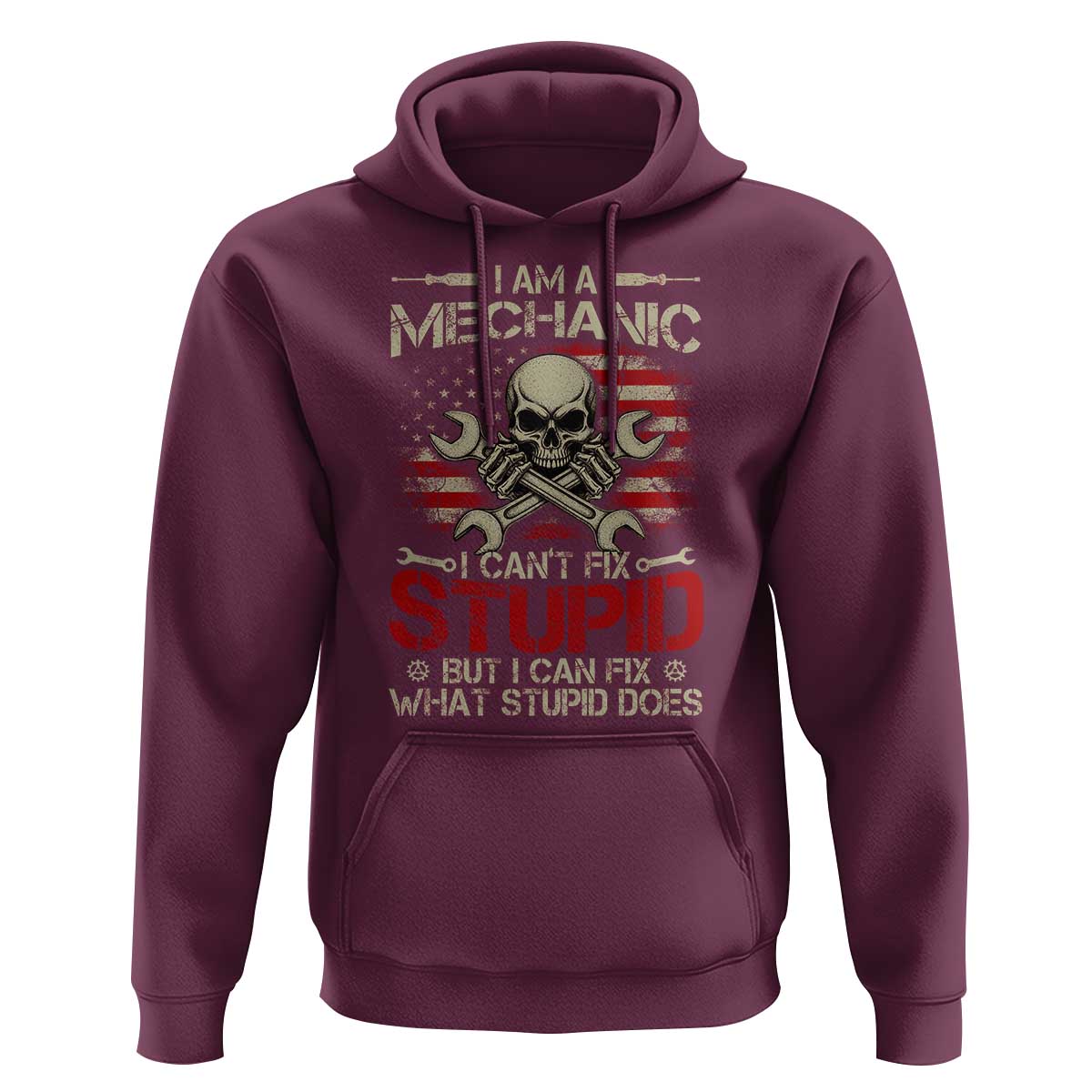 I Am A Mechanic I Can't Fix Stupid But I Can Fix What Stupid Does Hoodie Funny Car Guy