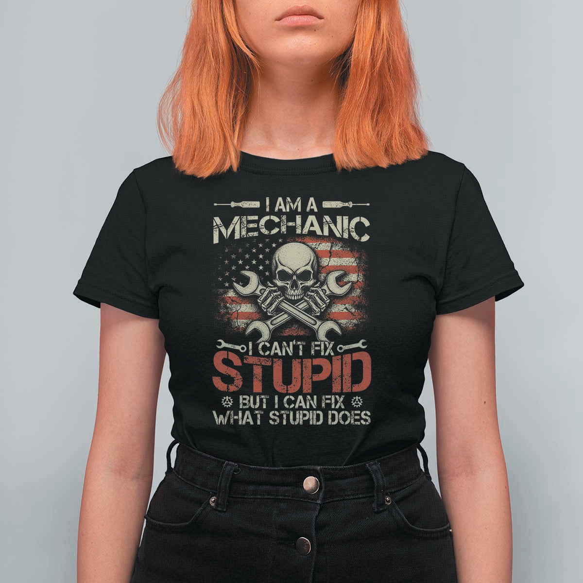 I Am A Mechanic I Can't Fix Stupid But I Can Fix What Stupid Does T Shirt For Women Funny Car Guy