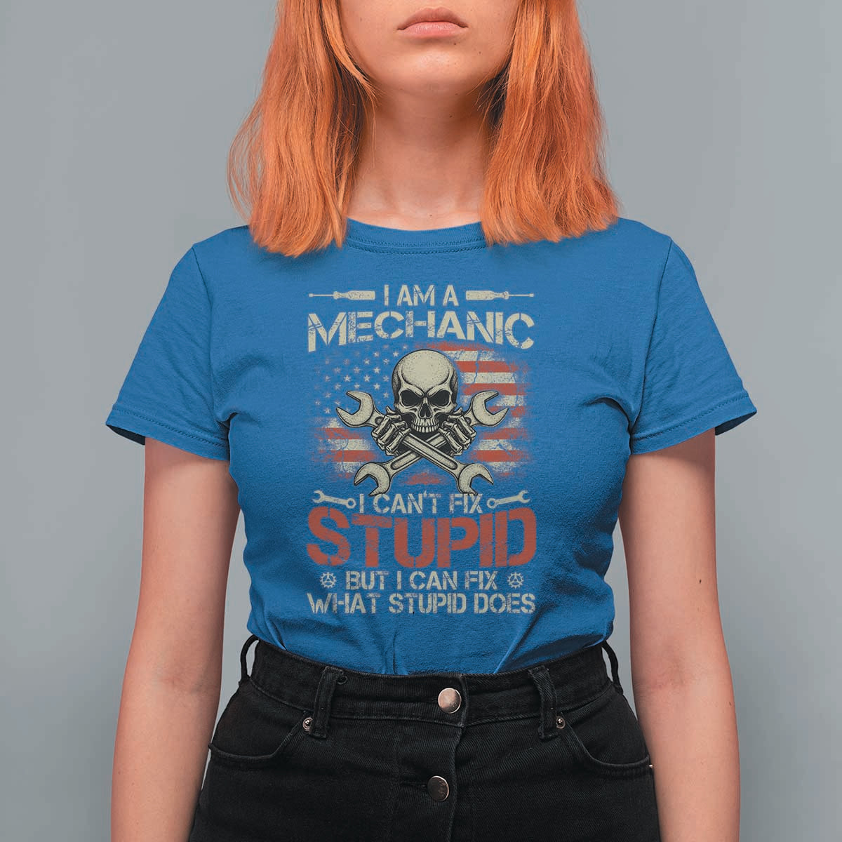 I Am A Mechanic I Can't Fix Stupid But I Can Fix What Stupid Does T Shirt For Women Funny Car Guy