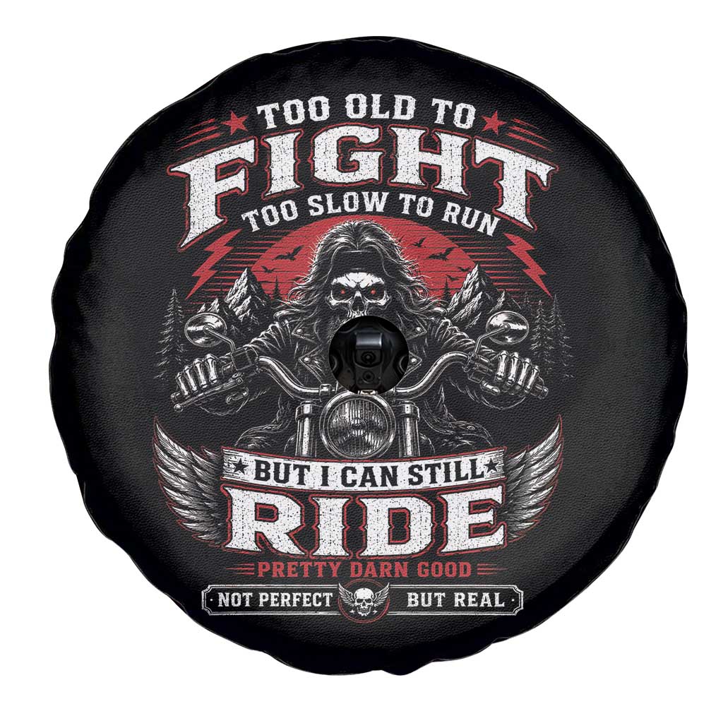 Funny Motorcycle Grandpa Spare Tire Cover Too Old To Fight Too Slow To Run But I Can Still Ride Pretty Darn Good